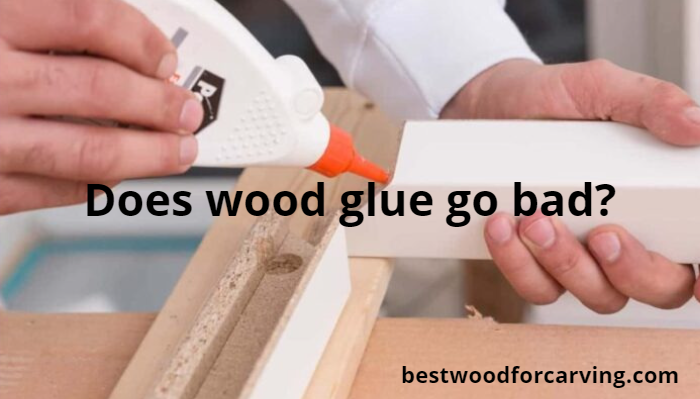 Does wood glue go bad