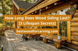 How Long Does Wood Siding Last: The Best Guide 2024